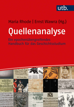 Hardcover Quellenanalyse: Ein Epochenubergreifendes Handbuch Fur Das Geschichtsstudium [German] Book