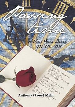 Paperback Passing Time: A Four Year Diary 1993 thru 1996 Book