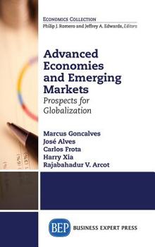 Hardcover Advanced Economies and Emerging Markets: Prospects for Globalization Book