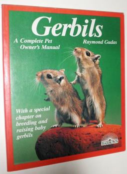 Paperback Gerbils: Everything about Purchase, Care, Nutrition, Diseases, Breeding, and Behavior Book