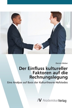 Paperback Der Einfluss kultureller Faktoren auf die Rechnungslegung [German] Book