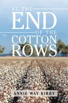 Paperback At the End of the Cotton Rows Book