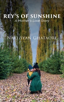 Rey's of Sunshine: A Mother's Love Story