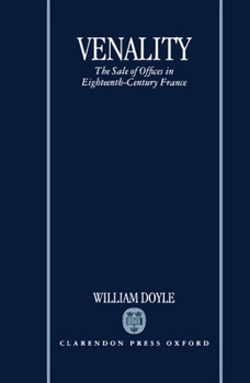 Hardcover Venality: The Sale of Offices in Eighteenth-Century France Book