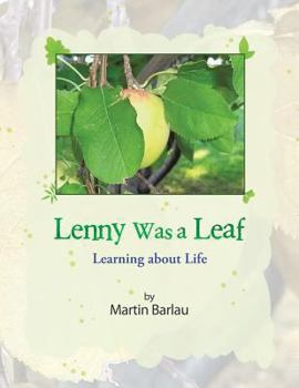 Paperback Lenny Was a Leaf: Learning about Life Book