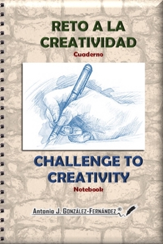 Paperback Reto a la Creatividad Cuaderno: Challenge to Creativity Notebook [Spanish] Book