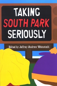 Hardcover Taking South Park Seriously Book