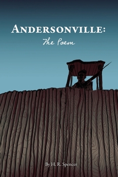 Andersonville: The Poem