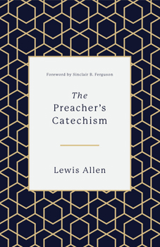 Hardcover The Preacher's Catechism Book