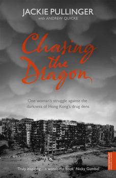 Paperback Chasing the Dragon. Jackie Pullinger with Andrew Quicke Book