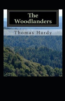 Paperback The Woodlanders Illustrated Book