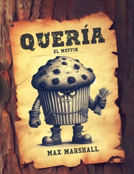 Quería el Muffin (Spanish Edition)