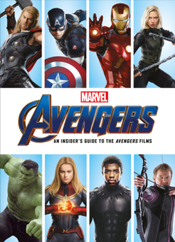 Hardcover Marvel 's Avengers: An Insider's Guide to the Avengers Films Book