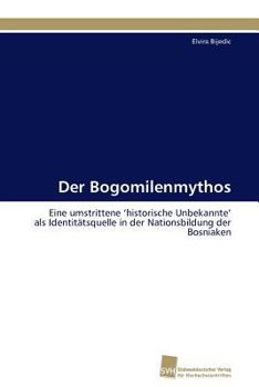 Paperback Der Bogomilenmythos [German] Book