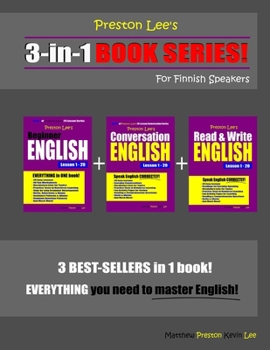 Paperback Preston Lee's 3-in-1 Book Series! Beginner English, Conversation English & Read & Write English Lesson 1 - 20 For Finnish Speakers Book