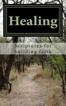 Paperback Healing: Scriptures for building faith Book