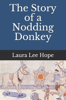 Paperback The Story of a Nodding Donkey(Illustrated) Book