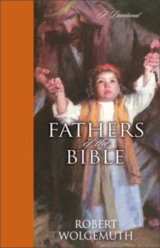 Hardcover Fathers of the Bible: A Devotional Book
