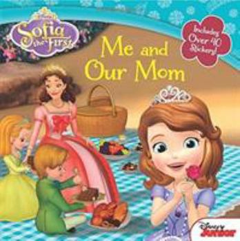Sofia the First Our Mother's Day Surprise - Book  of the Sofia the First