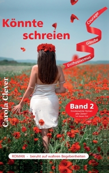 Hardcover Könnte schreien: ...immer noch - Eine zweite Chance - (Band 2) [German] Book