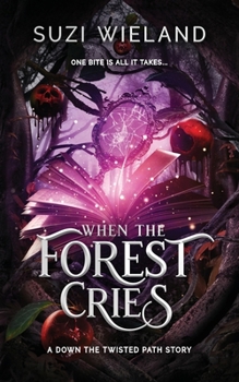 When the Forest Cries (Down the Twisted Path)