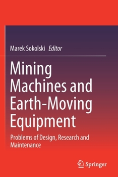 Paperback Mining Machines and Earth-Moving Equipment: Problems of Design, Research and Maintenance Book