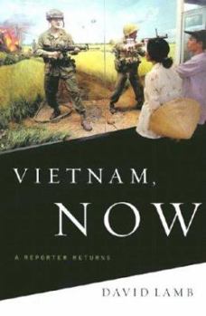 Hardcover Vietnam, Now: A Reporter Returns Book