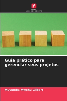 Paperback Guia prático para gerenciar seus projetos [Portuguese] Book