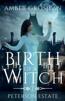 Birth of a Witch (Peterson Estate)