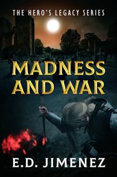 Paperback Madness and War: The Hero's Legacy Series Book