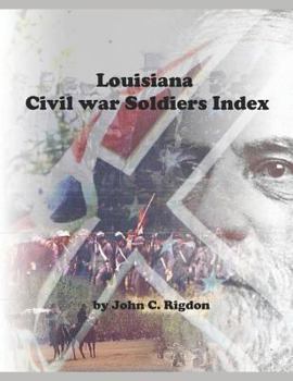 Paperback Louisiana Civil War Soldiers Index Book