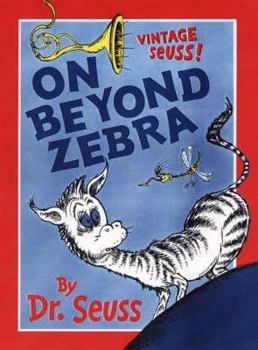 Hardcover On Beyond Zebra (Dr Seuss) Book