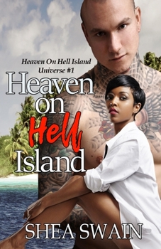 Heaven on Hell Island - Book #1 of the Heaven on Hell Island Universe