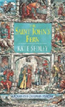 Paperback The Saint John's Fern (A Roger the Chapman Medieval Mystery) Book