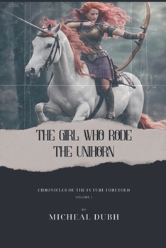 Paperback The Girl who Rode the Unihorn Book