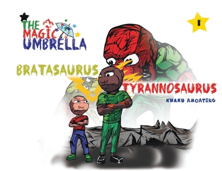 Paperback The Magic Umbrella: Bratasaurus vs Tyrannosaurus Book