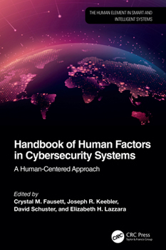 Hardcover Handbook of Human Factors in Cybersecurity Systems: A Human-Centered Approach Book