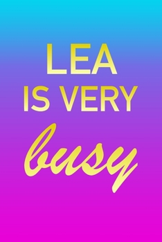 Lea: I'm Very Busy 2 Year Weekly Planner with Note Pages (24 Months) Pink Blue Gold Custom Letter L Personalized Cover 2020 - 2022 Week Planning Monthly Appointment Calendar Schedule Plan Each Day, Se