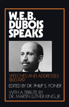 Paperback W.E.B. Du Bois Speaks, 1890-1919: Speeches and Addresses Book