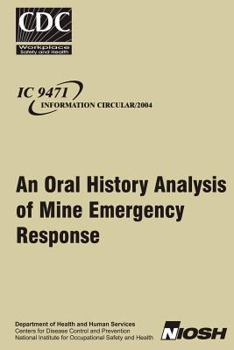 Paperback An Oral History Analysis of Mine Emergency Response Book