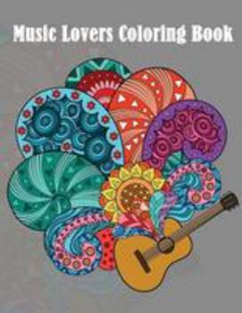 Paperback Music Lovers Coloring Book: - Mosaic Music Featuring 40 Stress Relieving Designs of Musical Instruments Book