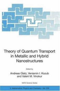Paperback Theory of Quantum Transport in Metallic and Hybrid Nanostructures Book