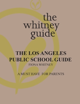 Paperback The Whitney Guide: the Los Angeles Public School Guide Book
