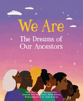Hardcover We Are the Dreams of Our Ancestors Book