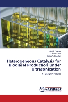 Paperback Heterogeneous Catalysis for Biodiesel Production under Ultrasonication Book