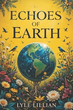 Paperback Echoes of Earth: More Poems Inspired by Nature Book