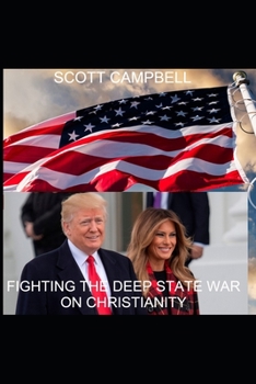 Paperback Fighting the Deep State War on Christianity Book