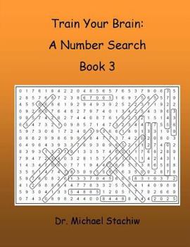 Paperback Train Your Brain: A Number Search: Book 3 Book