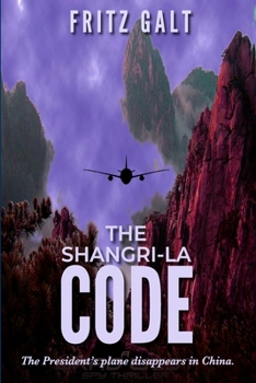 Paperback The Shangri-la Code: A Brad West Spy Thriller Book