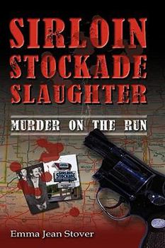 Paperback Sirloin Stockade Slaughter: Murder on the Run Book